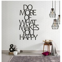 "DO MORE OF WHAT MAKES YOU HAPPY" Wall Art Quote