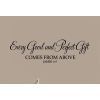 "Every Good and Perfect Gift" Wall Art Quotes