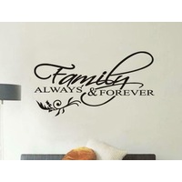 "Family Always Forever" Removable Wall Stickers