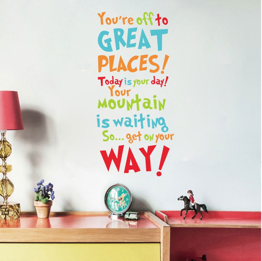 "Oh, the Places You'll Go! " Dr Seuss Wall Quote Sticker