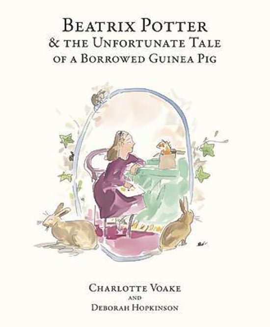 Beatrix Potter and the Unfortunate Tale of the Guinea Pig Book