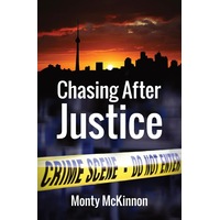 Chasing After Justice - Monty McKinnon