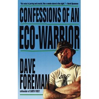 Confessions of an Eco-Warrior -Dave Foreman Paperback Book