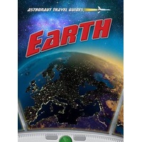 Earth: Astronaut Travel Guides Nick Hunter Paperback Book