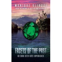 Facets of the Past: No Dark Deed Goes Unpunished - Monique Gliozzi