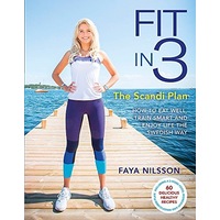 Fit in 3: The Scandi Plan Health & Wellbeing Book