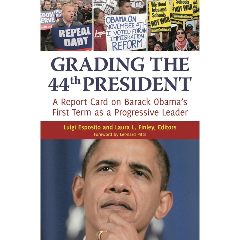 Buy Grading the 44th President: A report card on Barack Obamas First ...