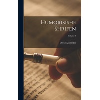 Humorisishe shrifen; Volume 1 - David Apotheker