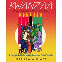Kwanzaa: From Holiday to Every Day Paperback Book