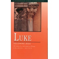 Luke: Following Jesus: 20 Studies (Fisherman Bible Studyguide) Book