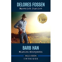 Maverick Justice/Mission Honeymoon - Delores Fossen