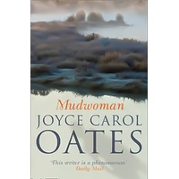 Mudwoman -Joyce Carol Oates Novel Book