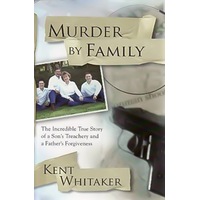 Murder By Family Kent Whitaker Paperback Book