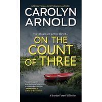 On the Count of Three -Brandon Fisher FBI -Carolyn Arnold Fiction Book