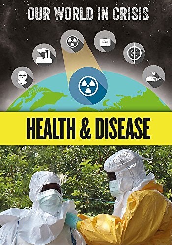 Our World in Crisis: Health and Disease (Our World in Crisis) - Languages Book