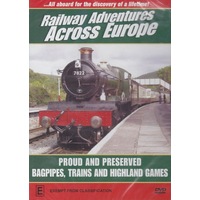 RAILWAY ADVENTURES ACROSS EUROPE PROUD AND PRESERVED BAGPIPES TRAINS DVD