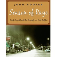Season of Rage: Hugh Burnett and the Struggle for Civil Rights Paperback Book