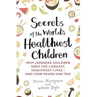 Secrets of the World's Healthiest Children Book