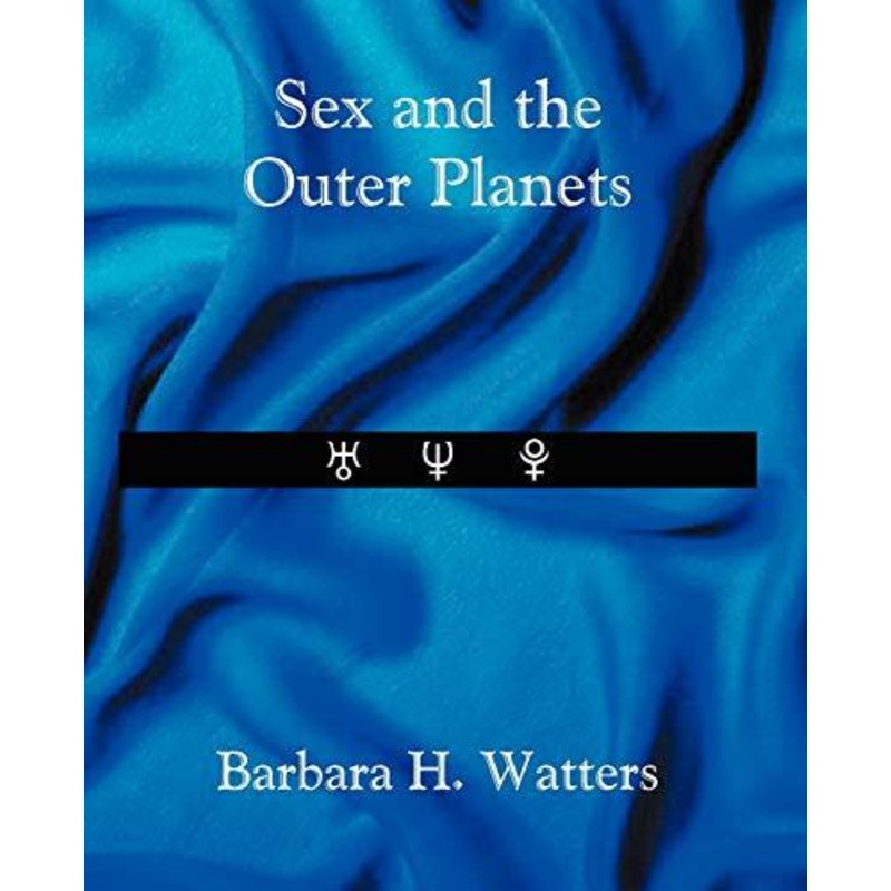 Buy Sex And The Outer Planets Barbara H Watters Health And Wellbeing