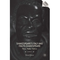 Shakespeare's Italy and Italy's Shakespeare Paperback Book