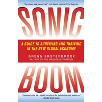 Sonic Boom: Globalization at Mach Speed Gregg Easterbrook Paperback Book