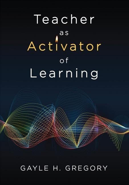 Buy Teacher as Activator of Learning -Gayle H. Gregory Book - MyDeal ...