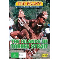 Ted Egan's This Land Australia :The Islands Of The Torres Strait