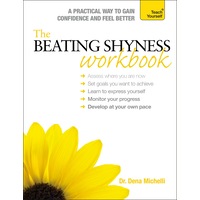 The Beating Shyness Workbook: Teach Yourself -Dena Michelli Health & Wellbeing
