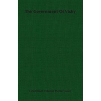 The Government of Vichy - Lieutenant Colonel Pierre Tissier