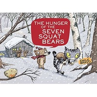 The Hunger of the Seven Squat Bears -Bravo, Emile Children's Book