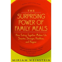The Surprising Power of Family Meals Paperback Book