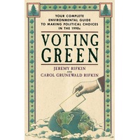 Voting Green -Jeremy Rifkin Carol Grunewald Rifkin Paperback Book