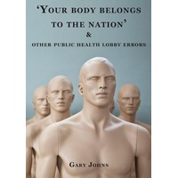 Your Body Belongs to the Nation' & Other Public Health Lobby Errors