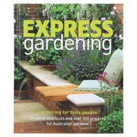 Express Gardening Gardening for Busy People by Jenn Hendy