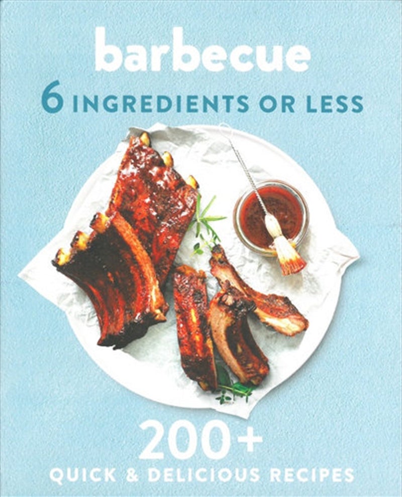 Barbecue 6 Ingredients or Less-Paperback Book-Herron Books