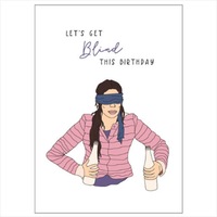 Birthday Card Let's Get Blind