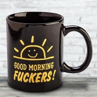 Good Morning Fuckers Rude Mug