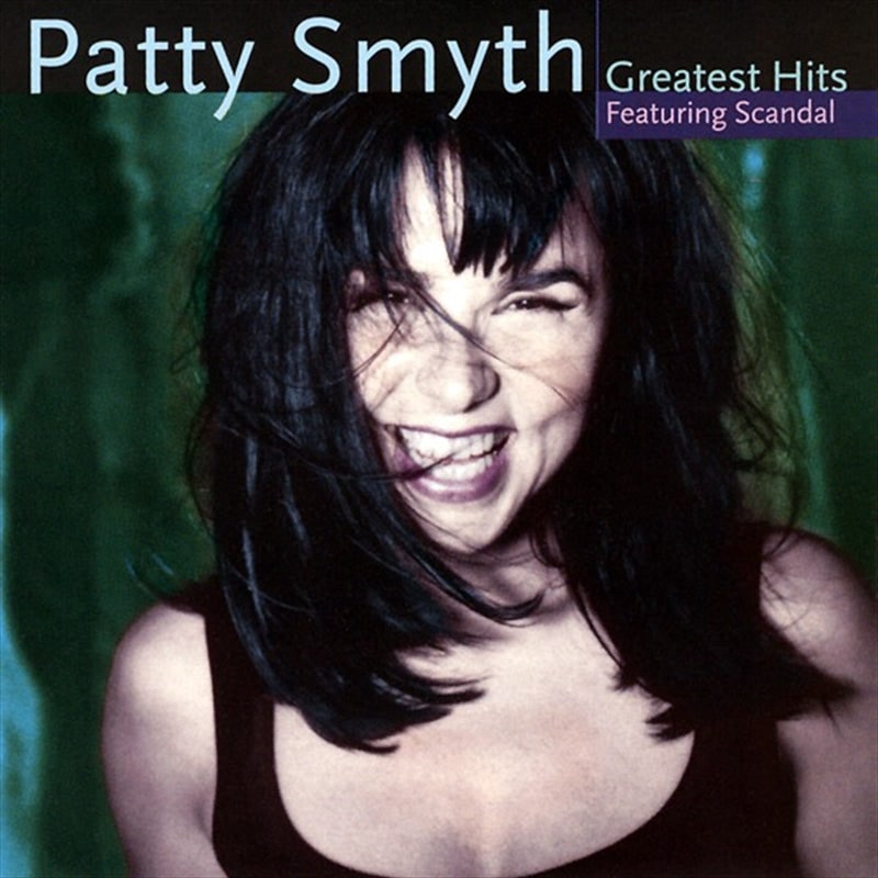 Buy Patty Smyth Patty Smyths Greatest Hits Featuring Scandal CD - MyDeal