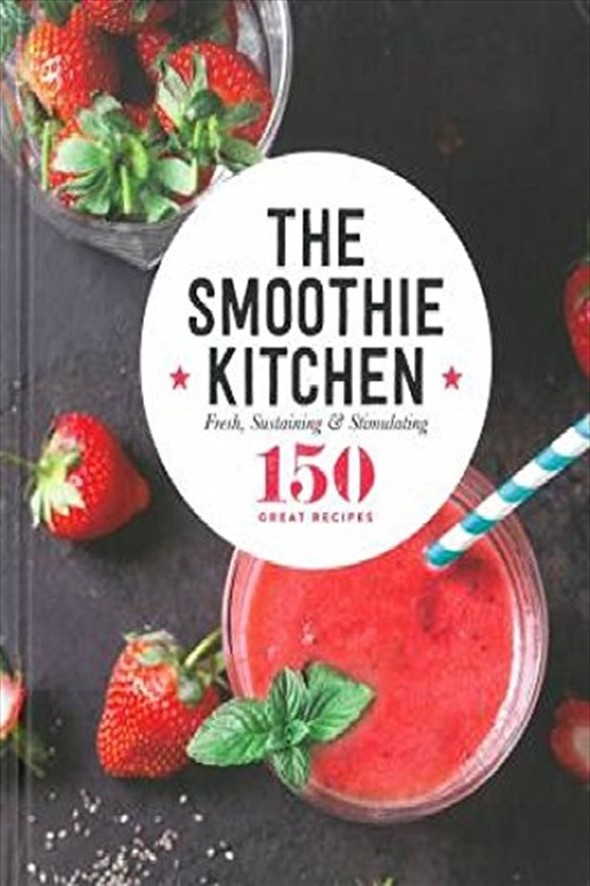 Buy Smoothie Kitchen - Kitchen Cookbooks-Hardback Book-Herron Books - MyDeal