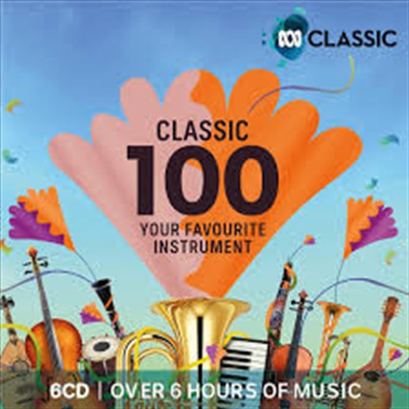 Buy Various Classic 100 Your Favourite Instrument ABC Classic CD ...