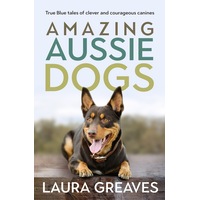 Amazing Aussie Dogs