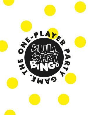Bullshit Bingo: The 1-player Party Game