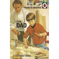 How it Works: The Dad