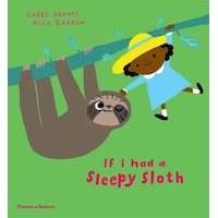 If I had a sleepy sloth