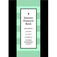 Internet Password Book: Keep Track of Usernames, Passwords, and Web Addresses in One Easy and Organized Location