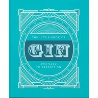 Little Book of Gin, The: Distilled to Perfection