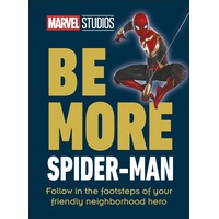 Marvel Studios Be More Spider-Man: Follow in the Footsteps of Your Friendly Neighbourhood Hero