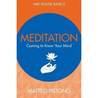 Meditation: Coming to Know Your Mind