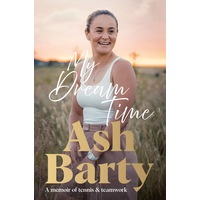 My Dream Time: A memoir of tennis & teamwork