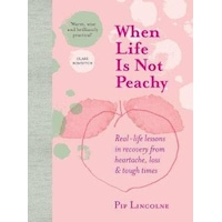 When Life is Not Peachy